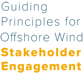 Guiding Principles for Offshore Wind Stakeholder Engagement